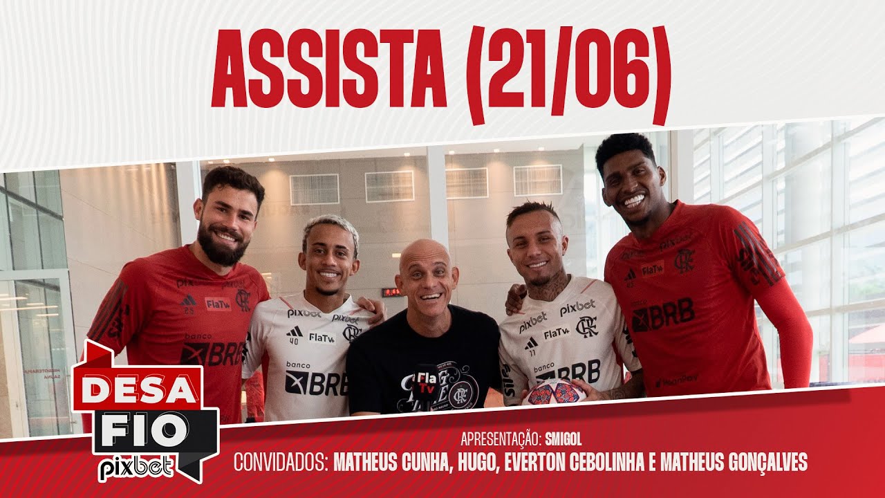 TV Fla Desafio Pixbet – Matheus Cunha/Hugo x Everton Cebolinha/Matheus Gonçalves