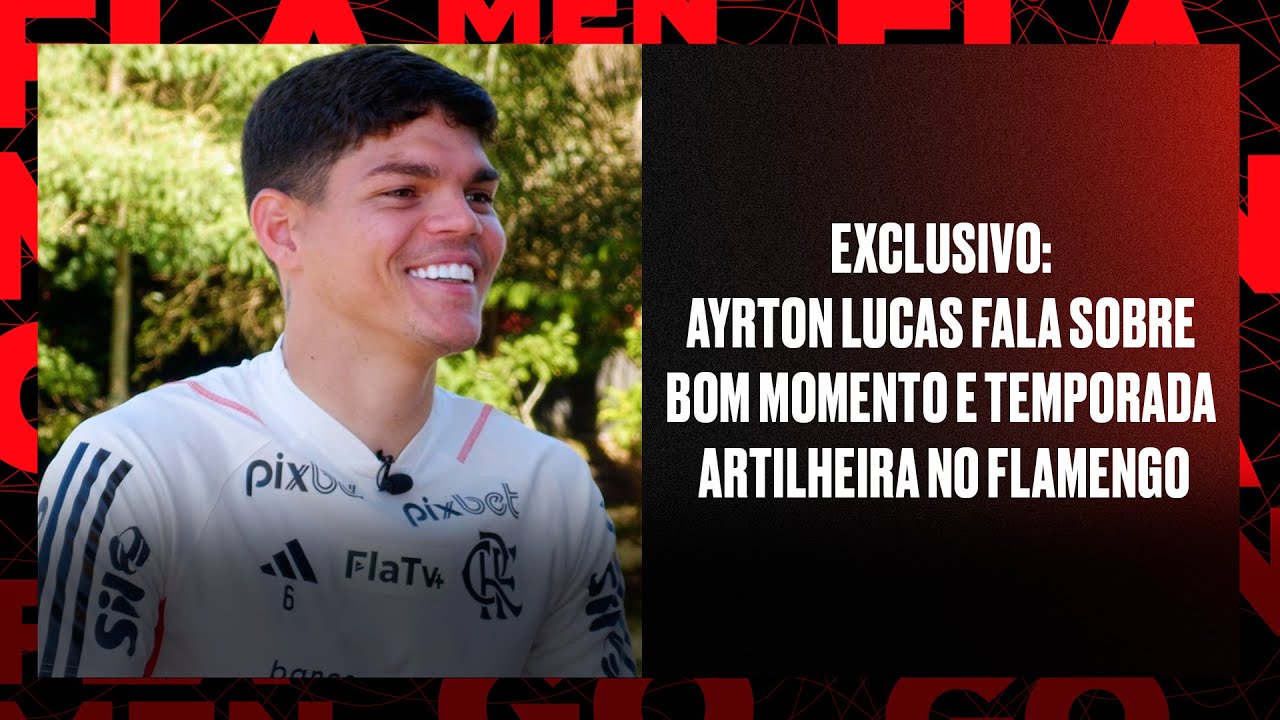 TV Fla Ayrton Lucas fala sobre bom momento e temporada artilheira no Flamengo