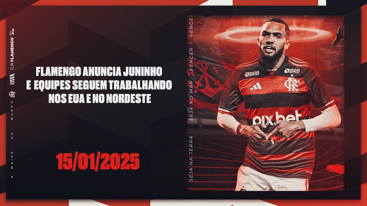 TV Fla Flamengo anuncia Juninho e equipes seguem trabalhando nos EUA e no Nordeste