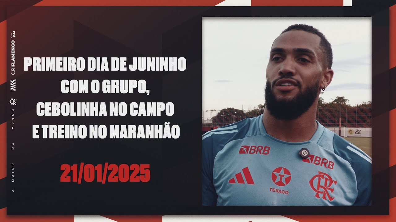 TV Fla Primeiro dia de Juninho com o grupo, Cebolinha no campo e treino no Maranhão