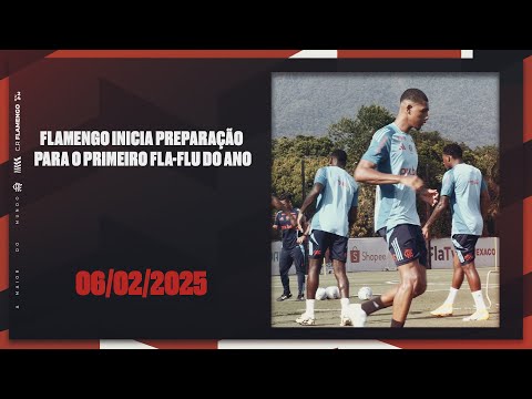 Flamengo inicia preparação para o primeiro Fla-Flu do ano