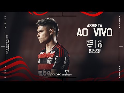 Campeonato Carioca – Flamengo x Maricá – PRÉ E PÓS-JOGO EXCLUSIVO FLATV – AO VIVO – 22/02