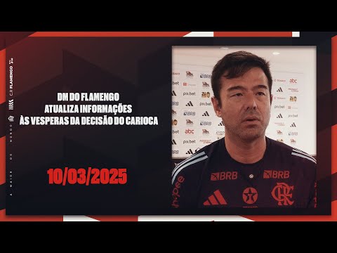 DM do Flamengo atualiza informações às vésperas da decisão do Carioca