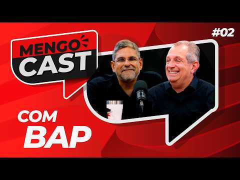 LUIZ EDUARDO BAPTISTA, O BAP – MENGOCAST #2