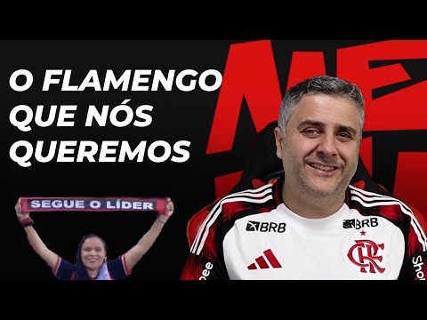 O FLAMENGO QUE NÓS QUEREMOS – MEMENGO #06