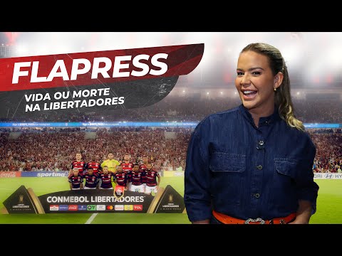 SEMANA DECISIVA NA LIBERTADORES: O FLAPRESS TÁ NO AR!