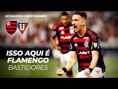 ISSO AQUI É FLAMENGO – BASTIDORES | FLAMENGO 2 X 0 LDU QUITO | CONMEBOL LIBERTADORES (15/05/25)