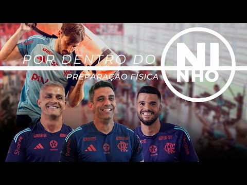 PREPARAÇÃO FÍSICA | POR DENTRO DO NINHO EP. 9
