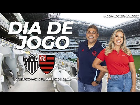 🔴 AO VIVO: ATLÉTICO-MG X FLAMENGO | PRÉ-JOGO + NARRAÇÃO | COPA DO BRASIL (06/08/25)