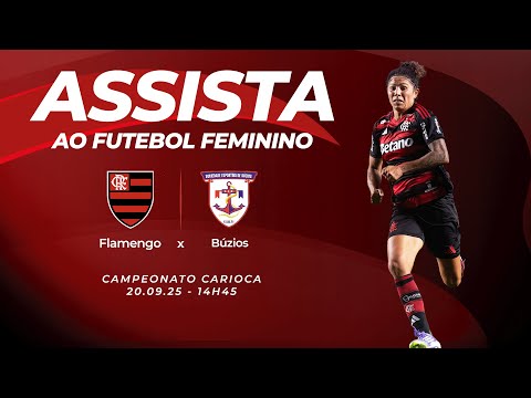 🔴 AO VIVO: FLAMENGO X BÚZIOS | CAMPEONATO CARIOCA FEMININO (20/09/25)