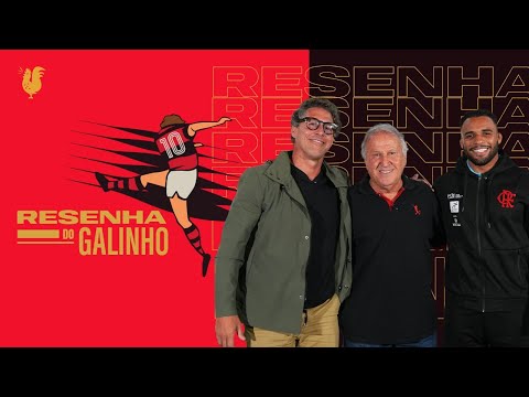 RESENHA DO GALINHO  | ZICO RECEBE FLÁVIO CANTO E MARCELO GOMES #4