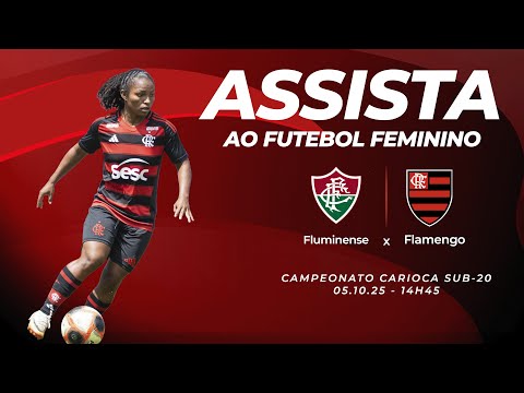 🔴 AO VIVO: FLUMINENSE X FLAMENGO | CAMPEONATO CARIOCA FEMININO SUB-20 (05/10/25)