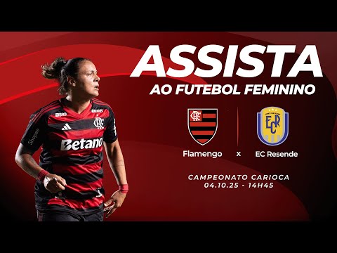 🔴 AO VIVO: FLAMENGO X EC RESENDE | CAMPEONATO CARIOCA FEMININO (04/10/25)