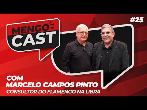 MARCELO CAMPOS PINTO – MENGOCAST #25
