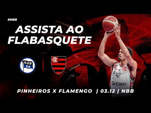 🔴 AO VIVO: PINHEIROS x FLAMENGO | NBB – 03/12