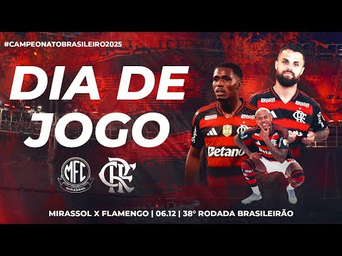 🔴 AO VIVO: MIRASSOL x FLAMENGO | PRÉ-JOGO + NARRAÇÃO | BRASILEIRÃO (06/12/25)