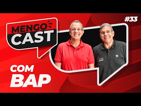 LUIZ EDUARDO BAPTISTA, O BAP – MENGOCAST #33
