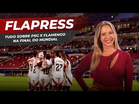 DIRETO DO CATAR: TUDO SOBRE FLAMENGO X PSG, PELA FINAL DO MUNDIAL DE CLUBES, NO FLAPRESS