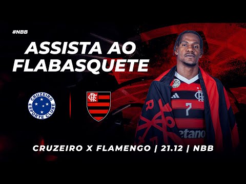🔴 AO VIVO:  CRUZEIRO x FLAMENGO | NBB – 21/12