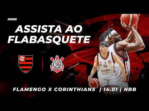 🔴 AO VIVO: FLAMENGO x CORINTHIANS | NBB – 14/01