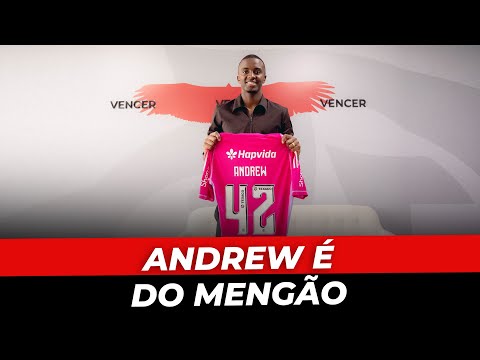 ANDREW É O NOVO REFORÇO DO FLAMENGO