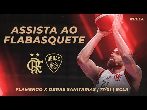 🔴 AO VIVO: FLAMENGO x OBRAS | BASKETBALL CHAMPIONS LEAGUE AMERICAS – 17/01