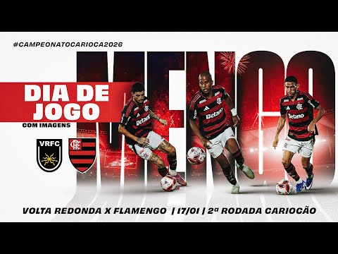 🔴 AO VIVO: VOLTA REDONDA x FLAMENGO | COM IMAGENS PARA FORA DO BRASIL | CARIOCÃO (17/01/26)