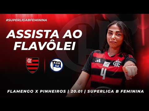 🔴 AO VIVO: FLAMENGO x PINHEIROS | SUPERLIGA B DE VOLEIBOL FEMININO (20/01/26)