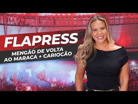 MENGÃO DE VOLTA AO MARACA, ESTREIA DO ELENCO PRINCIAL EM 2026 E MUITO MAIS NO FLAPRESS!
